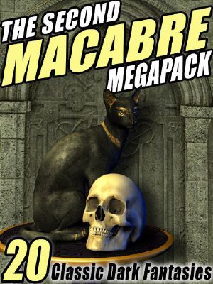 [II 01] • The Second Macabre Megapack